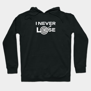 I NEVER Lose Target Arrows Winning Design Hoodie